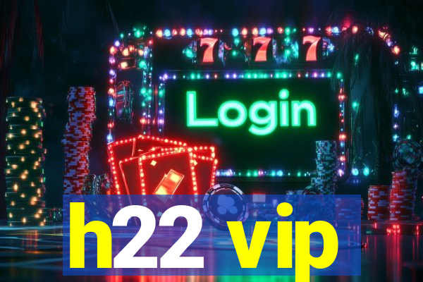 h22 vip